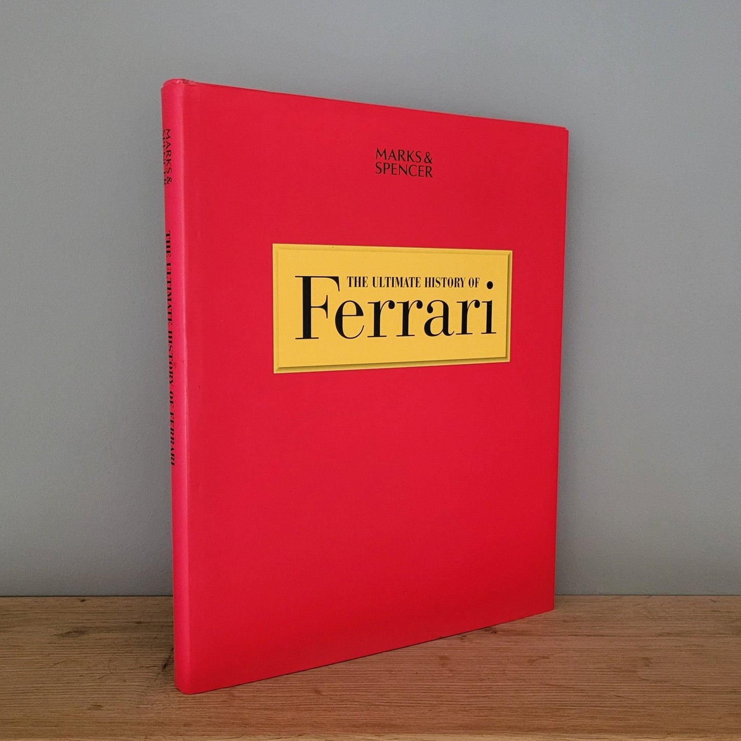 Ferrari - The Ultimate History Of - Brian Laban