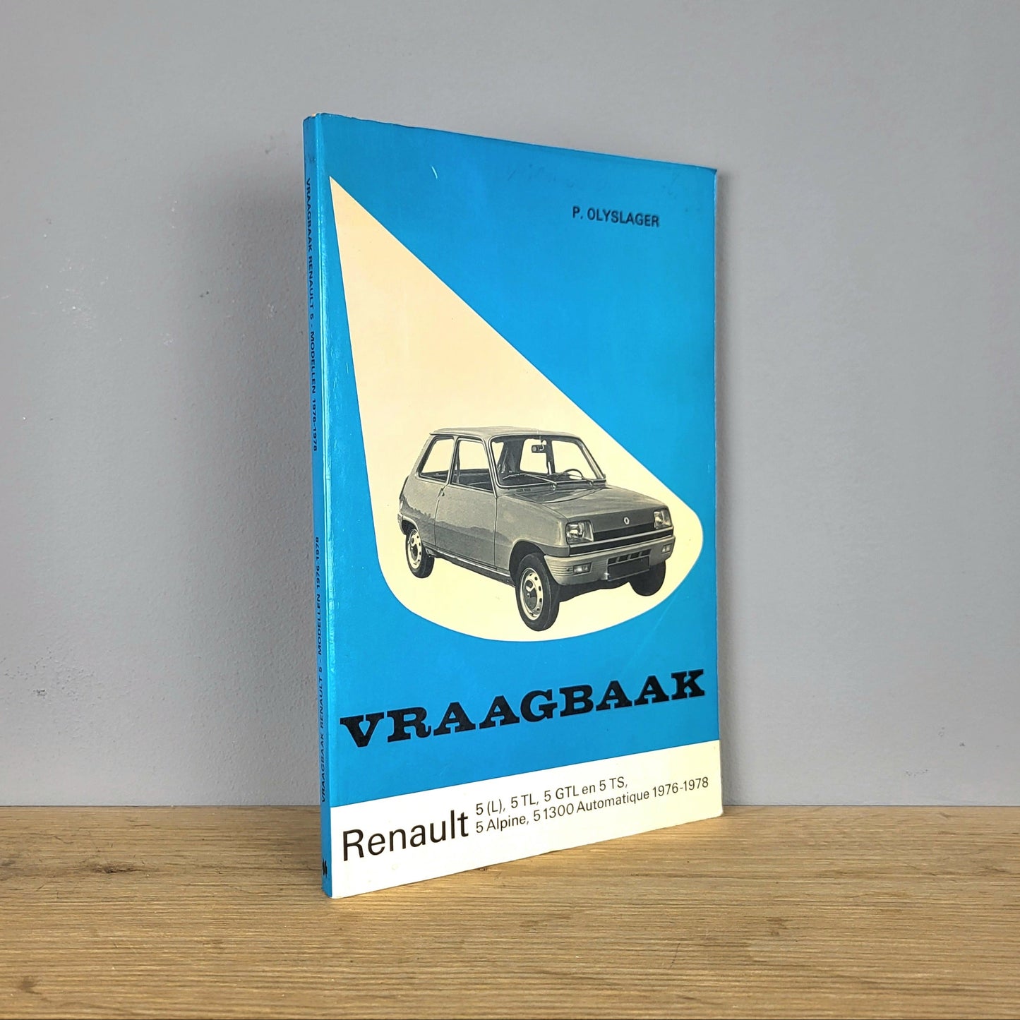 Vraagbaak Renault 5 - P. Olyslager (1976-1978)