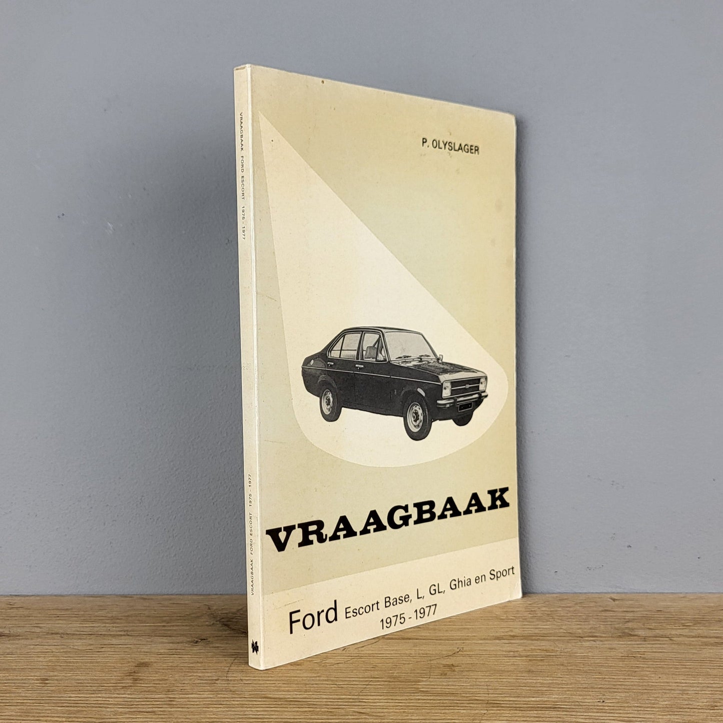 Vraagbaak Ford Escort - P. Olyslager (1975-1977)