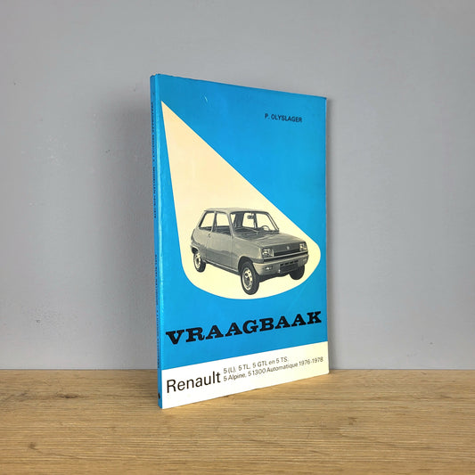 Renault 5 (1976-1978) Vraagbaak - P. Olyslager