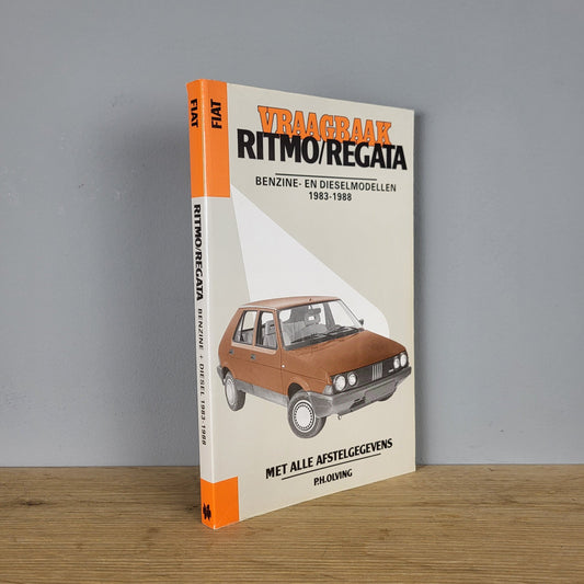 Vraagbaak Fiat Ritmo / Regatta - P.H. Olving (1983-1988)