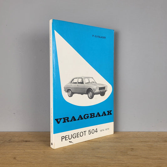 Vraagbaak Peugeot 504 - P. Olyslager (1974-1979)