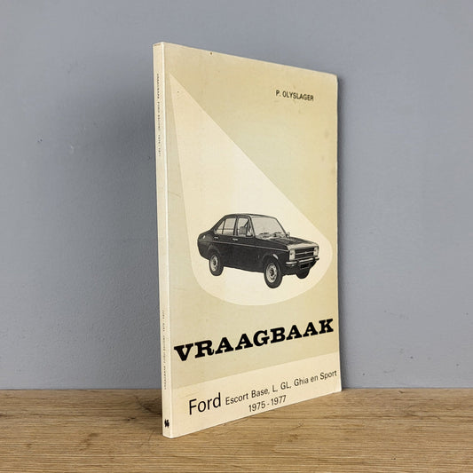 Vraagbaak Ford Escort - P. Olyslager (1975-1977)