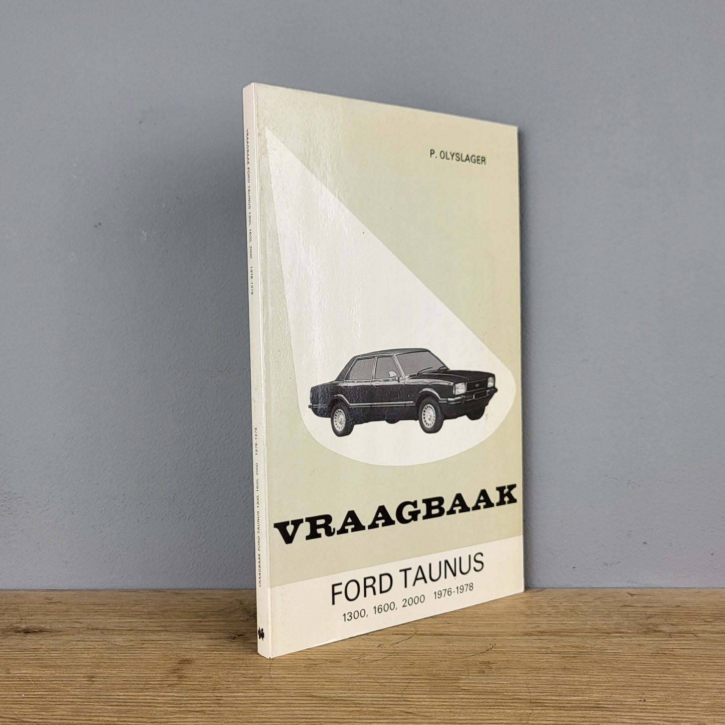 Vraagbaak Ford Taunus - P. Olyslager (1976-1978)